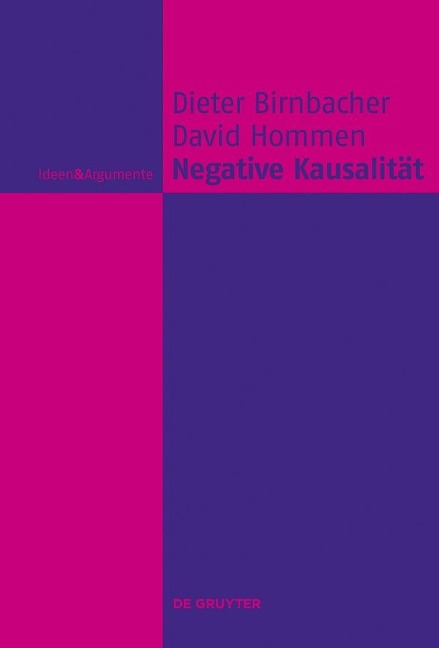 Negative Kausalität - Dieter Birnbacher, David Hommen