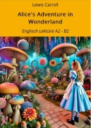 Alice's Adventure in Wonderland - Lewis Carroll