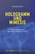 Cover-Bild zum Titel 'Hologramm und Mimesis' von 'Franziska Winter'