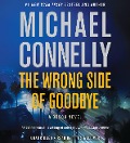 Cover-Bild zum Titel 'The Wrong Side of Goodbye' von 'Michael Connelly'