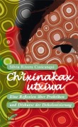 Cover-Bild zum Titel 'Ch'ixinakax utxiwa' von 'Silvia Rivera Cusicanqui'
