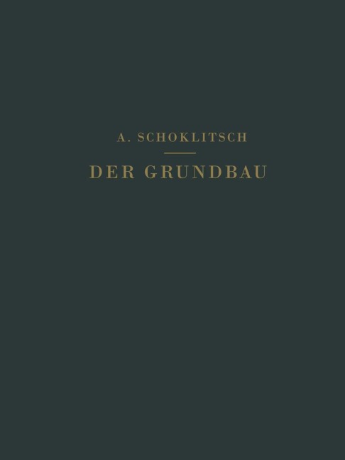 Der Grundbau - O. Franzius, O. Richter