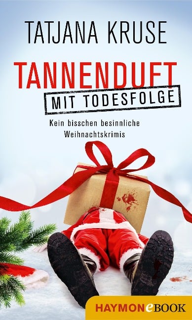 Tannenduft mit Todesfolge - Tatjana Kruse