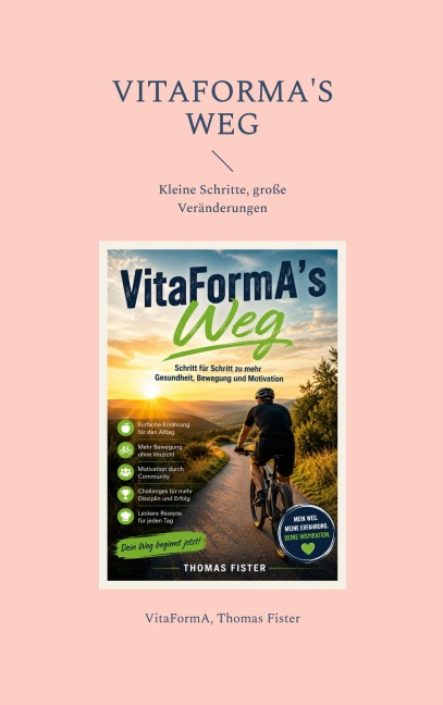 VitaFormA's Weg - Thomas Fister