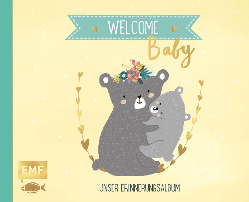 Welcome Baby - Unser Erinnerungsalbum - 