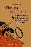 Cover-Bild zum Titel '»Wie ein Begehren«' von 'Bartolo Musil'