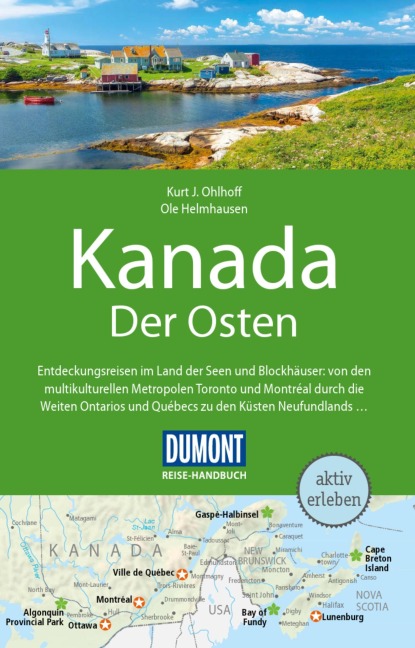 DUMONT Reise-Handbuch Reiseführer E-Book Kanada, Der Osten - Kurt Jochen Ohlhoff, Ole Helmhausen