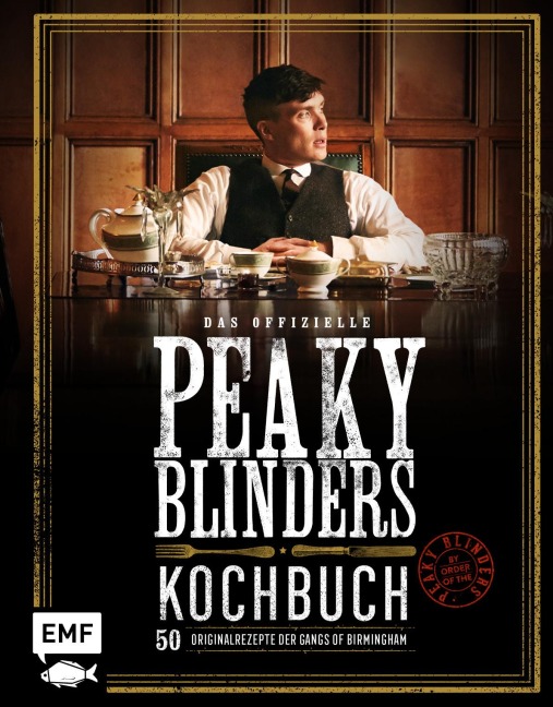 Das offizielle Peaky-Blinders-Kochbuch - Rob Morris