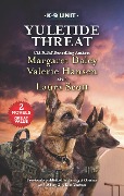 Cover-Bild zum Titel 'Yuletide Threat' von 'Margaret Daley, Valerie Hansen, Laura Scott'