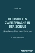 Cover-Bild zum Titel 'Deutsch als Zweitsprache in der Schule' von 'Stefan Jeuk'