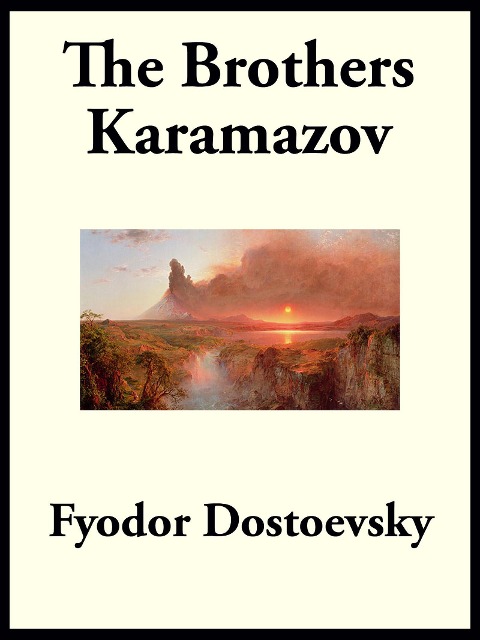 The Brothers Karamazov - Fyodor Dostoyevsky