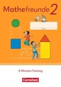 Mathefreunde 2. Schuljahr. 5-Minuten-Training - Arbeitsheft - 