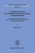 Cover-Bild zum Titel 'Der öffentliche Dienst der unmittelbaren Bundesverwaltung im Budgetkreislauf' von 'Rebecca Traut'