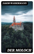 Cover-Bild zum Titel 'Der Moloch' von 'Jakob Wassermann'