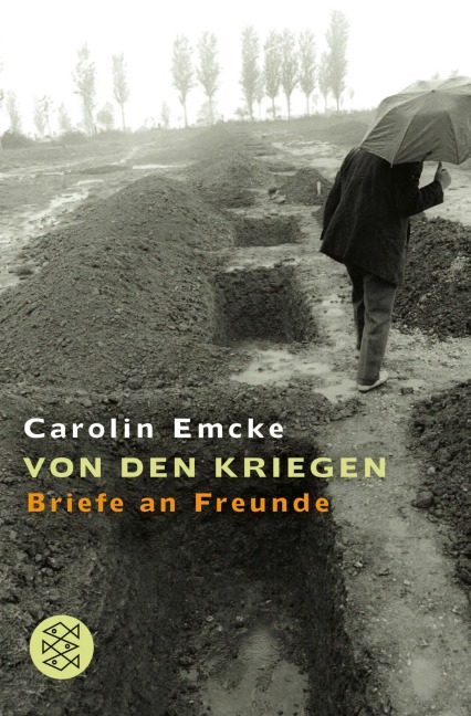 Von den Kriegen - Carolin Emcke