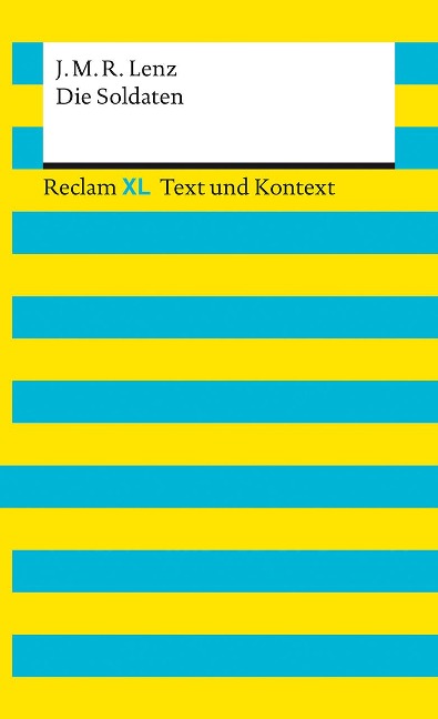 Die Soldaten. Textausgabe mit Kommentar und Materialien - Jakob Michael Reinhold Lenz