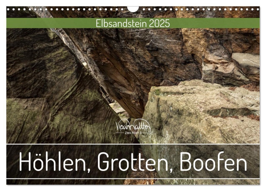 Höhlen, Grotten, Boofen - Elbsandstein (Wandkalender 2025 DIN A3 quer), CALVENDO Monatskalender - Kevin Walther