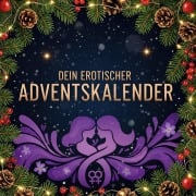 Cover-Bild zum Titel 'Dein erotischer Adventskalender: Frauen unter sich' von 'Isabella Müller'