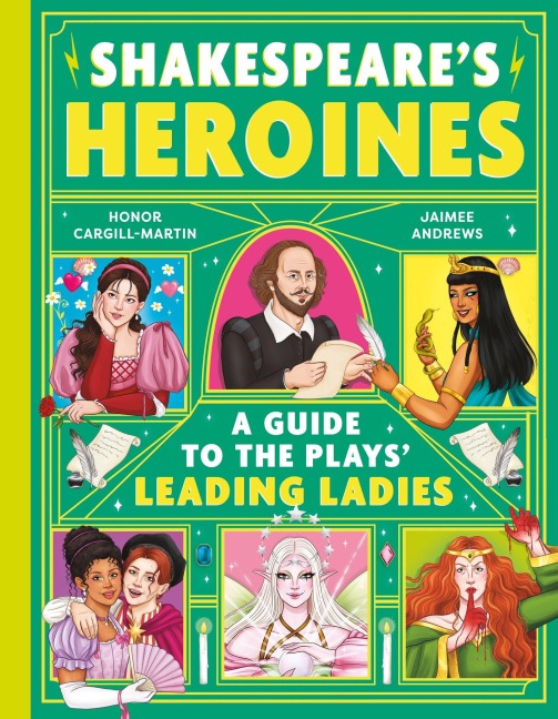 Shakespeare's Heroines - Honor Cargill-Martin