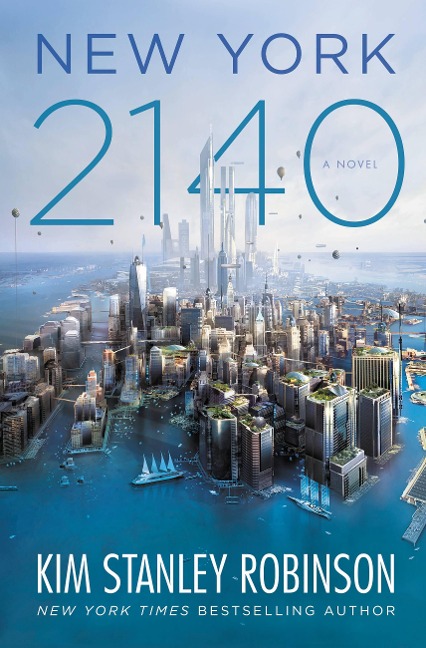 New York 2140 - Kim Stanley Robinson