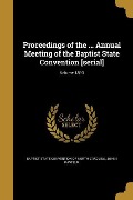 Cover-Bild zum Titel 'Proceedings of the ... Annual Meeting of the Baptist State Convention [serial]; Volume 1893' von 'John I Pasteur'