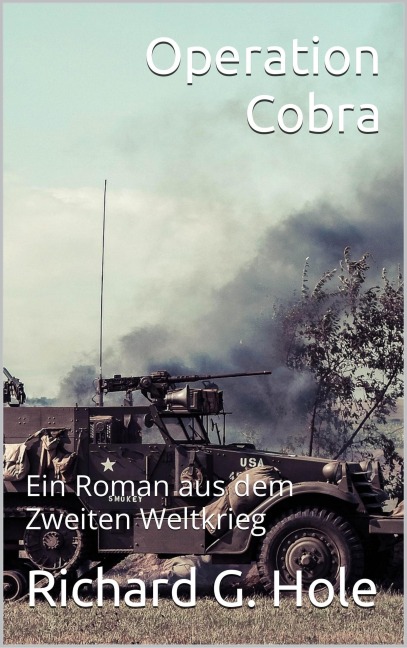 Operation Cobra (Zweiter Weltkrieg, #8) - Erika Sanders