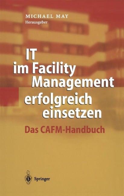 IT im Facility Management erfolgreich einsetzen - 