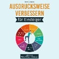 Cover-Bild zum Titel 'Ausdrucksweise verbessern für Einsteiger' von 'Boris Wünsche'
