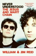 Cover-Bild zum Titel 'Never Understood' von 'William Reid, Jim Reid'