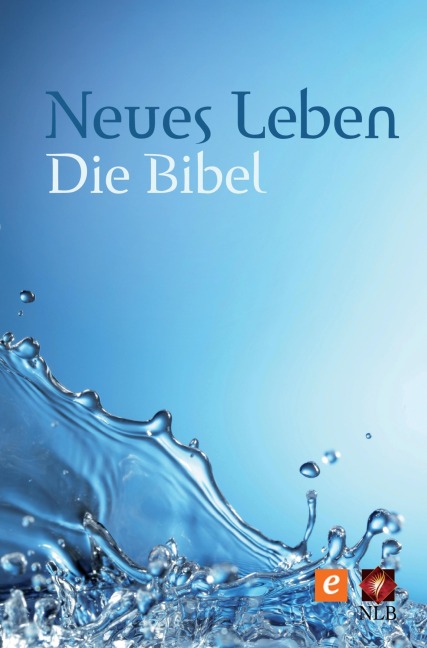 Neues Leben. Die Bibel - Altes und Neues Testament - 