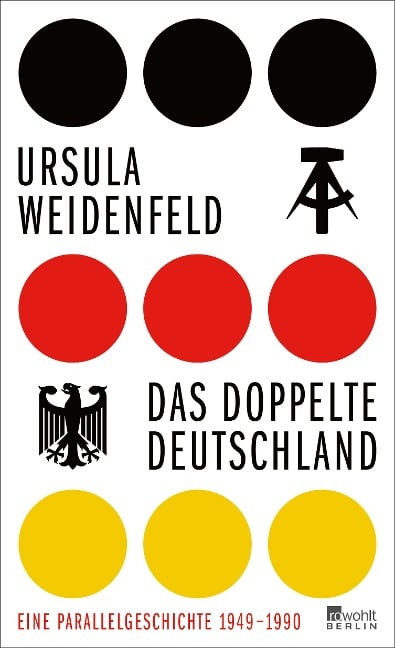 Das doppelte Deutschland - Ursula Weidenfeld