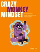 Cover-Bild zum Titel 'Crazy Monkey Mindset' von 'Chris Ley'