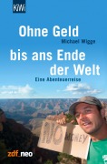 Cover-Bild zum Titel 'Ohne Geld bis ans Ende der Welt' von 'Michael Wigge'
