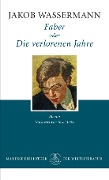 Cover-Bild zum Titel 'Faber oder Die verlorenen Jahre' von 'Jakob Wassermann'