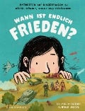 Cover-Bild zum Titel 'Wann ist endlich Frieden?' von 'Elisabeth Raffauf'