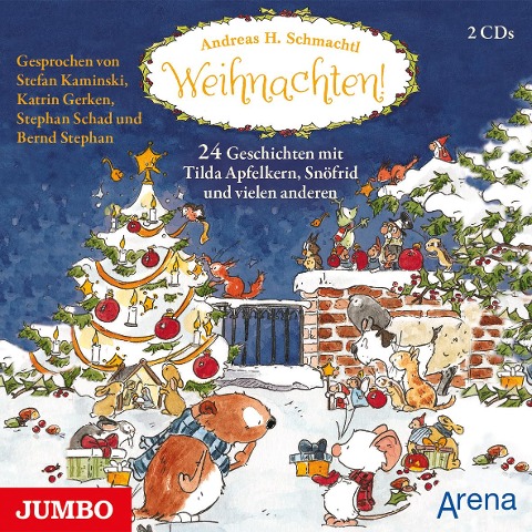 Weihnachten! 24 Geschichten mit Tilda Apfelkern, Snöfrid und vielen anderen - Andreas H. Schmachtl