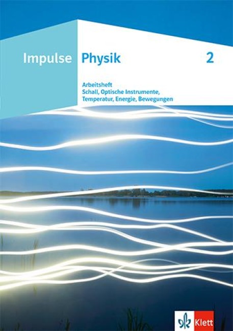 Impulse Physik. Arbeitsheft 2 Klasse 7-10 - 