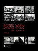 Cover-Bild zum Titel 'Rotes Wien: Architektur 1919-1934' von 'Eve Blau'