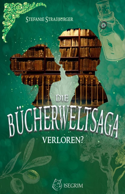 Die Bücherwelt-Saga - Stefanie Straßburger