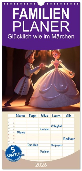 Familienplaner 2026 - Glücklich wie im Märchen mit 5 Spalten (Wandkalender, 21 x 45 cm) CALVENDO - Kerstin Waurick