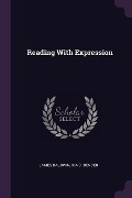 Cover-Bild zum Titel 'Reading With Expression' von 'James Baldwin, Ida C Bender'