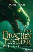 Cover-Bild zum Titel 'Der Drachenflüsterer - Das Lied der Toteneiche' von 'Boris Koch'