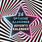 Cover-Bild zum Titel 'Optische Illusionen Adventskalender' von 'Knobelkönig'