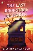 Cover-Bild zum Titel 'The Last Bookstore on Earth' von 'Lily Braun-Arnold'