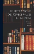 Cover-Bild zum Titel 'Illustrazione Dei Civici Musei Di Brescia' von 'P. Rizzini'