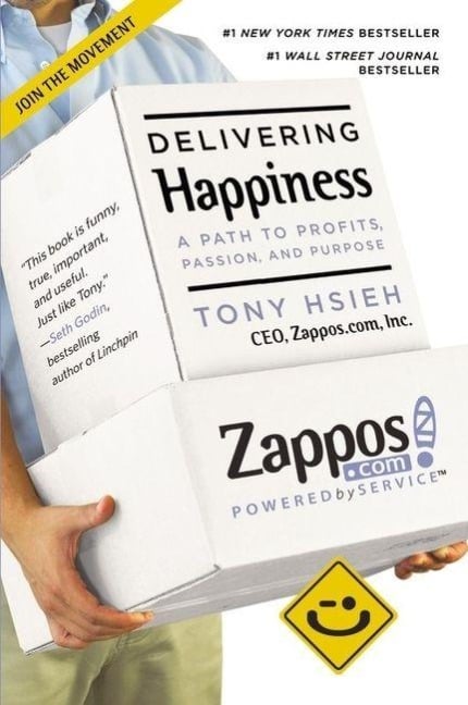 Delivering Happiness - Tony Hsieh