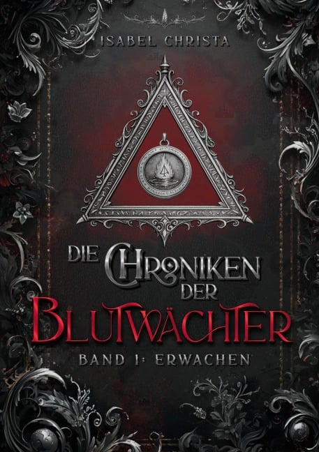 Die Chroniken der Blutwächter - Isabel Christa