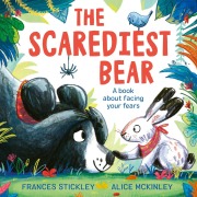 Cover-Bild zum Titel 'The Scarediest Bear' von 'Frances Stickley'