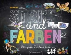 Cover-Bild zum Titel 'Strich und Farben - Die große Zeichenschule' von ''