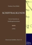 Cover-Bild zum Titel 'Schiffbaukunde' von 'Ernst Müller'